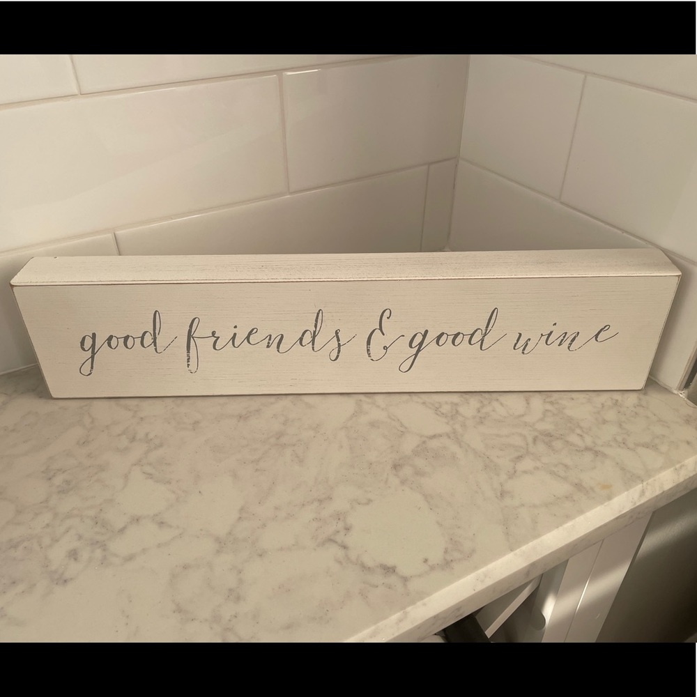 Good Friends & Good Wine  farmhouse  rustic sign